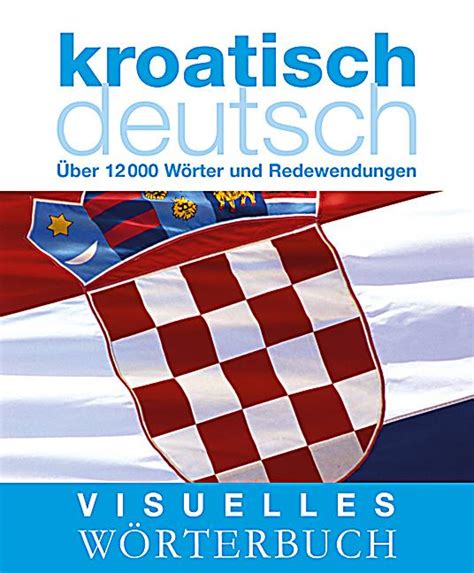 kroatisch wörterbuch|Kroatisch